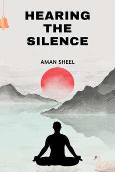 Hearing The Silence