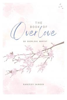 The book of over-love: Do over-love worth?