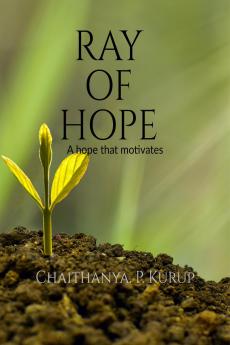 Ray of Hope: A hope that motivates