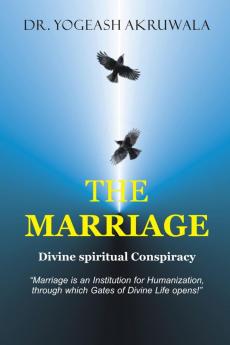 The Marriage: Divine Spiritual Conspiracy