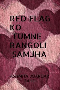 Red flag ko tumne rangoli samjha: 65 reasons why your love life feels like netflix error screen