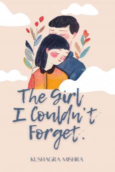 The Girl I Couldn't Forget