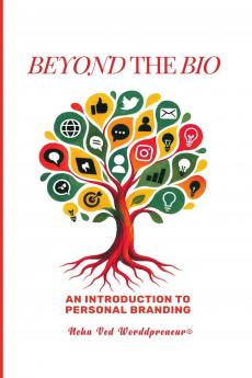 Beyond the Bio: An Introduction to Personal Branding