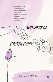 Whispers of Broken Bonds