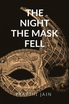 THE NIGHT THE MASKS FELL: BREATH BEHIND THE MASKS