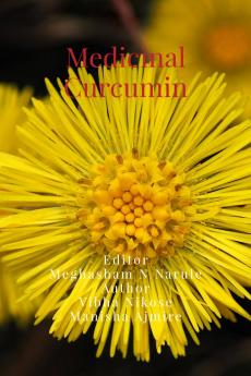 Medicinal curcumin: Medicinal curcumin