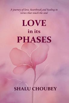 Love in its Phases