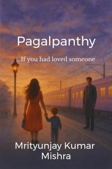 Pagalpanthy: ...if you loved someone