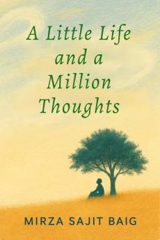A Little Life And A Million Thoughts