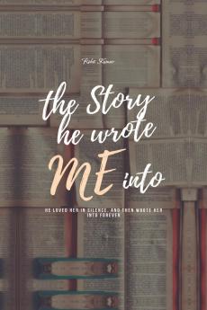The story he wrote me into