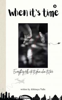 When It's Time: Everything falls into it's place when It's Time.