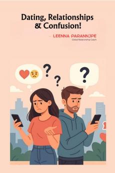 Dating Relationships & Confusion