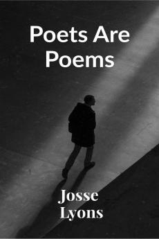 Poets Are Poems