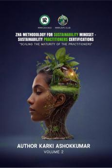 Zha Methodology for Sustainability Mindset - Zha Sustainability Practitioners Certifications: Scaling the Maturity of Sustainability Practitioners