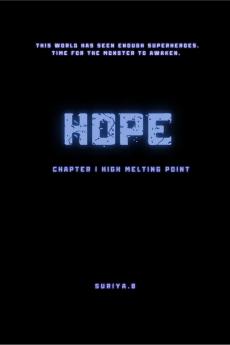 Hope: CHAPTER 1 HIGH MELTING POINT