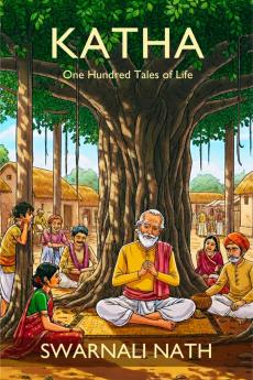 Katha: One Hundred Tales of Life