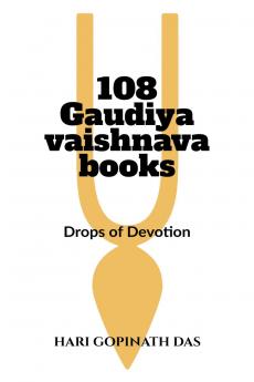108 Gaudiya Vaishnava Books: Drops of Devotion