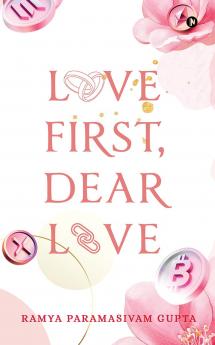 Love First Dear Love