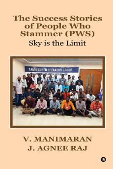 The Success Stories of People Who Stammer (PWS): Sky is the Limit