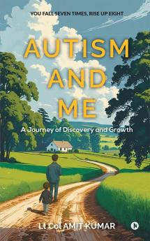 Autism and Me: A Journey of Discovery and Growth