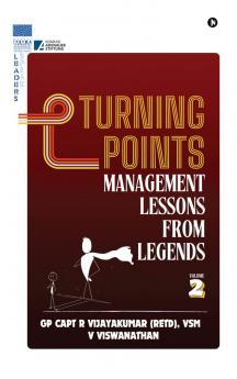 Turning Points: Management Lessons from Legends- Volume 2