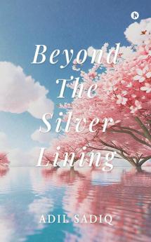 Beyond the Silver Lining