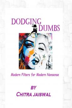 Dodging Dumbs: Modern Filters For Modern Nonsense