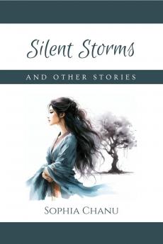 Silent Storms And Other Stories