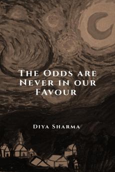 The Odds are Never in Our Favour