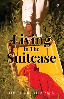 Living In The Suitcase