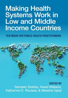 Buy Making Health Systems Work in Low and Middle Income Countries