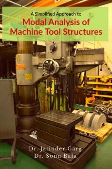 Buy A Simplified Approach to Modal Analysis of Machine Tool Structures ...