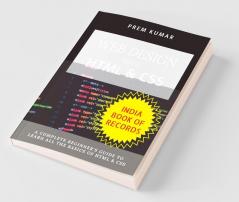 Buy Web Design With HTML & CSS: HTML & CSS Complete Beginner's Guide ...