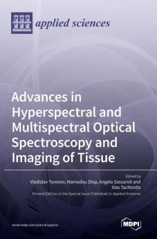 Buy Advances in Hyperspectral and Multispectral Optical Spectroscopy ...