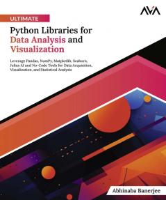 Buy Ultimate Python Libraries for Data Analysis and Visualization Book ...