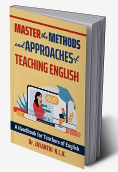 Buy Master the Methods and Approaches of Teaching English : A Handbook ...