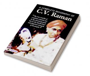 A Complete Biography Of CV Raman