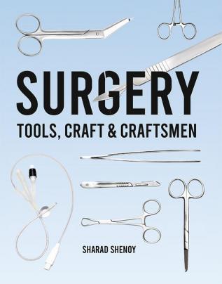 Surgery: Tools Craft and the Craftsmen