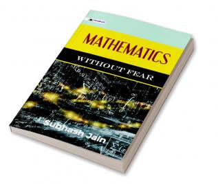 Mathematics without Fear