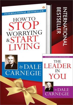 The Best of Dale Carnegie - How To Stop Worrying & Start Living + The Leader in You (Set of 2 Books)