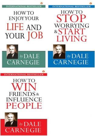 How To Enjoy Your Life And Your Job+How To Stop Worrying & Start Living+How to Win Friends & Influence People