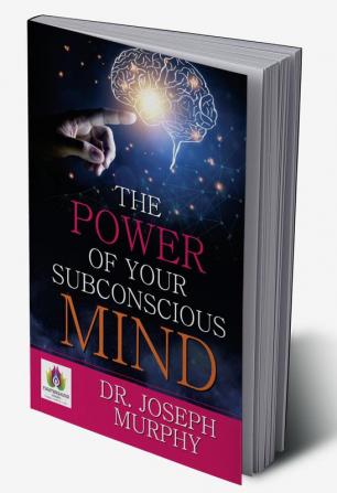 The Power of Your Subconscious Mind