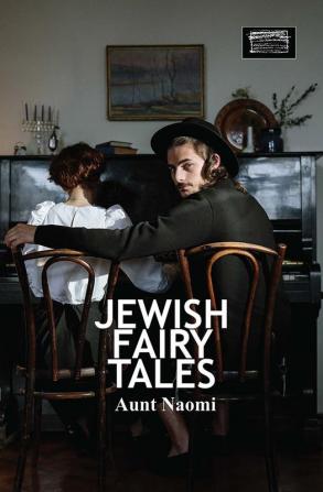 Jewish Fairy Tales and Fables