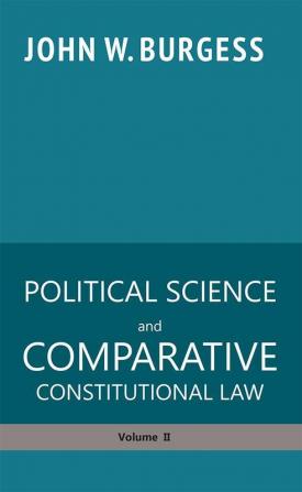 POLITICAL SCIENCE and COMPARATIVE CONSTITUTIONAL LAW (volume II)