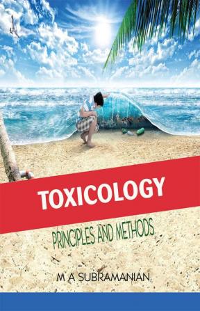 TOXICOLOGY PRINCIPLES AND METHODS SECOND REVISED EDITION