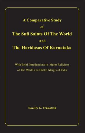 A comparative Study Of The Sufi Saints Of The World and The Haridasas Of Karnataka