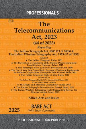 The Telecommunications Act 2023 (44 of 2023) Repealing The Indian Telegraph Act 1885