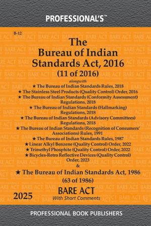 Bureau of Indian Standards Act 2016 Alongwith Rules Regulations & Orders