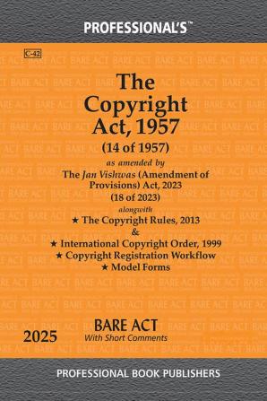 Copyright Act 1957 as amended by Jan Vishwas (Amendment of Provisions) Act 2023 alongwith Copyright Rules 2013