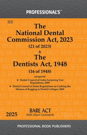 Dentists Act 1948 & National Dental Commission Act 2023 alongwith Rules & Regulations